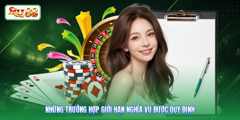 Những trường hợp giới hạn nghĩa vụ được quy định